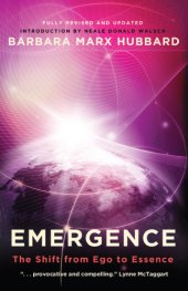 book Emergence: the shift from ego to essence