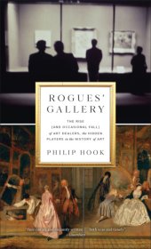 book Rogues' gallery: the rise (and occasional fall) of art dealers, the hidden players in the history of art