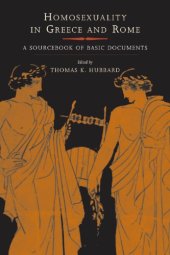 book Homosexuality in Greece and Rome: a sourcebook of basic documents