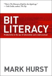 book Bit literacy productivity in the age of information and e-mail overload