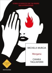 book Morgana. Storie di ragazze che tua madre non approverebbe