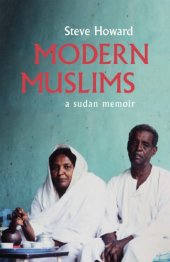 book Modern Muslims a Sudan memoir