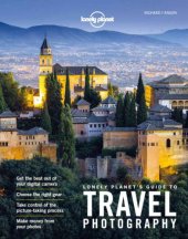 book Lonely Planet's Guide to Travel Photography and Video