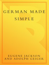 book German Made Simple: Learn to Speak and Understand German Quickly and Easily