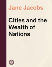 book Cities and the wealth of nations: principles of economic life