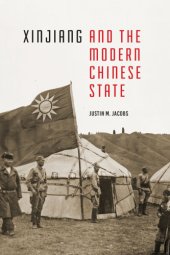 book Xinjiang and the Modern Chinese State