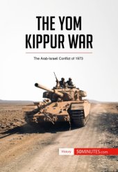 book The Yom Kippur war: the Arab-Israeli conflict of 1973