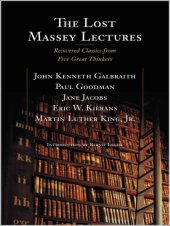 book The Lost Massey Lectures: Recovered Classics from Five Great Thinkers