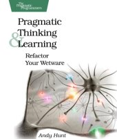 book Pragmatic thinking and learning refactor your wetware