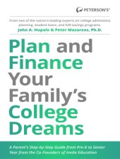 book Plan and finance your family's college dreams: a parent's step-by-step guide from pre-k to senior year