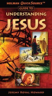 book Holman QuickSource Guide to Understanding Jesus