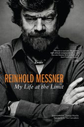 book Reinhold Messner: my life at the limit