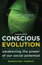 book Conscious evolution: awakening the power of our social potential