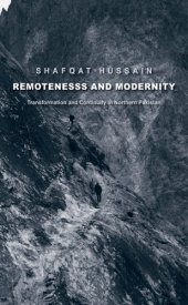 book Remoteness and modernity: transformation and continuity in northern Pakistan