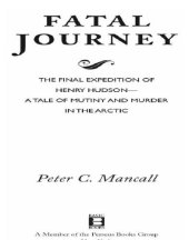 book Fatal Journey: the Final Expedition of Henry Hudson