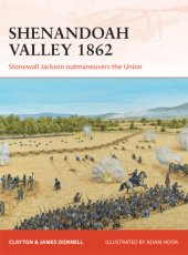 book Shenandoah Valley 1862: Stonewall Jackson outmaneuvers the Union