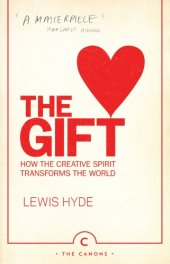 book The gift: how the creative spirit transforms the world