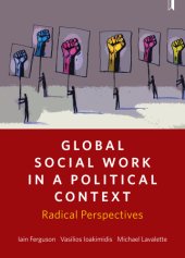 book Global Social Work in a Political Context: Radical Perspectives