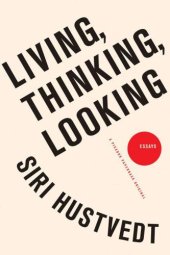 book Living, Thinking, Looking: Essays