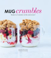 book Mug crumbles: ready in 3 minutes in the microwave!