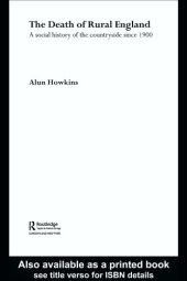 book The Death of Rural England A Social History of the Countryside Since 1900