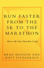 book Run Faster from the 5K to the Marathon