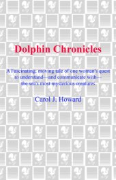 book Dolphin chronicles: one woman's quest to understand the sea's most mysterious creatures