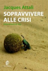 book Sopravvivere alla crisi. Sette lezioni di vita