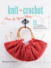 book Knit or crochet: have it your way