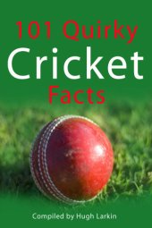 book 101 Quirky Cricket Facts