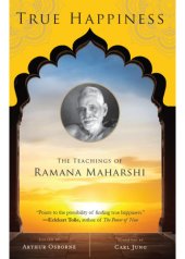 book True Happiness: The Teachings of Ramana Maharshi