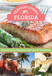 book Seafood lover's Florida: restaurants, markets, recipes & traditions