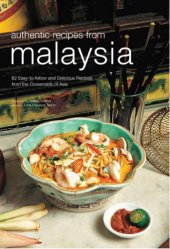 book Authentic Recipes from Malaysia [Malaysian Cookbook, 62 Recpies]