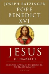 book Jesus of Nazareth: from the baptism in the Jordan to the transfiguration