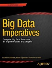 book Big Data Imperatives: Enterprise Big Data Warehouse, BI Implementations and Analytics