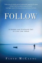 book Follow: A Simple and Profound Call to Live Like Jesus