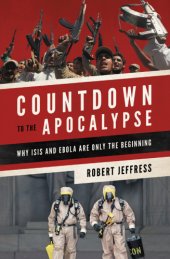 book Countdown to the Apocalypse: why ISIS and ebola are only the beginning