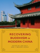 book Recovering Buddhism in Modern China