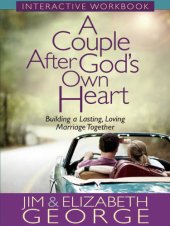 book A Couple After God's Own Heart Interactive Workbook