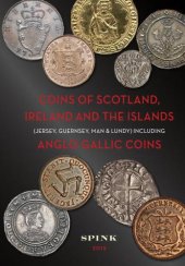 book Coins of Scotland Ireland and the islands (Jersey, Guernsey, Man & Lundy): pred-decimal issues ; with a new section on Anglo-Gallic