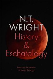 book History and Eschatology: Jesus and the Promise of Natural Theology