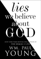 book Lies We Believe About God