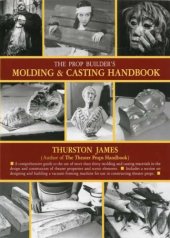 book The Prop Builder's Molding & Casting Handbook