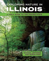 book Exploring nature in Illinois: a field guide to the Prairie State