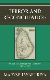 book Terror and Reconciliation: Sri Lankan Anglophone Literature, 1983-2009