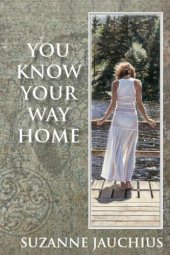 book You know your way home: a modern initiation journey