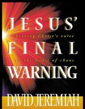 book Jesus' Final Warning: Hearing Christ's voice in the midst of chaos