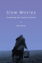 book Slow movies: countering the cinema of action