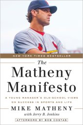 book The Matheny Manifesto: a young manager's old school views on success in sports and life