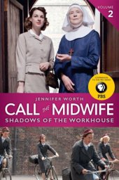 book Shadows of the workhouse: Call the Midwife Series, Book 2